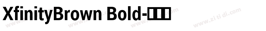 XfinityBrown Bold字体转换
